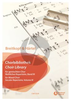 Breitkopf Chorbibliothek Band 3 Weltliches Repertoire – für gemischten Chor