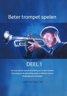 Loet van der Lee Beter trompet spelen Deel 1