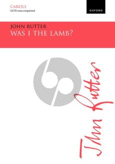 Rutter Was I the lamb? SATB