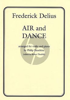 Delius Air and Dance for Violin and Piano (arr. Philip Heseltine)