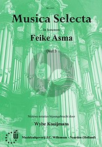 Musica Selecta Vol.3 In honorem Feike Asma (verzameld door Wybe Kooijmans)