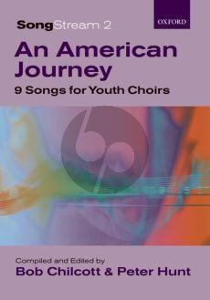 Songstream 2 An American Journey (10 Songs for Youth Choirs) (SAB) (compiled by Chilcott-Hunt)