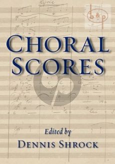 Choral Scores (incl. 132 Compositions in full score)