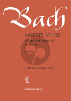 Bach Kantate No.156 BWV 156 - Ich steh mit einem Fuss im Grabe (Deutsch) (KA)