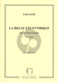 Satie Belle Excentrique piano seule (Marche Franco-Lunaire)