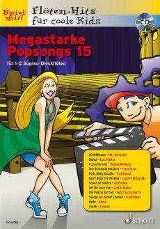 Megastarke Popsongs 1-2 Sopranblockflöten (Bk-Cd) (arr. Uwe Bye)