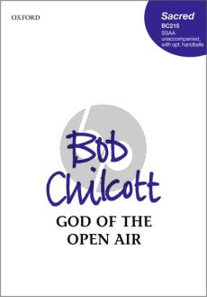 Chilcott God of the Open Air SSAA (with opt. Handbells)