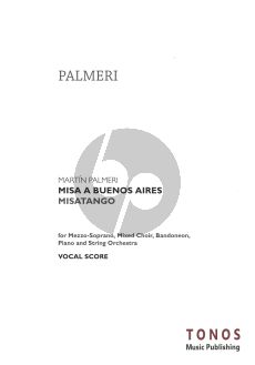 Palmeri Misa a Buenos Aires "Misatango" MezzoSopran-SATB, Bandoneon-Klavier-Orchester Choral Score