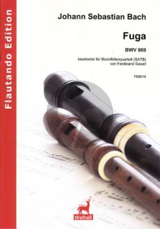 Bach Fuga BWV 869 4 Blockflöten (SATB) (Part./Stimmen) (arr. Ferdinand Gesell)