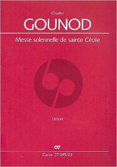 Gounod Messe solennelle de sainte Cécile CG 56 Soli-Chor-Orchester Klavierauszug (Frank Höndgen)