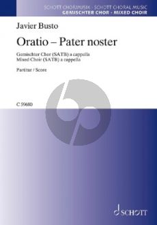 Bustp Oratio - Pater noster SATB Partitur