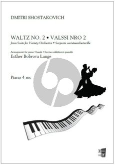 Shostakovich Waltz No. 2 from Suite for Variety Orchestra for Piano 4 Hds (arr. Esther Bobrova Lange)