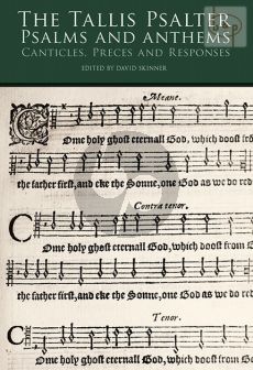 The Tallis Psalter Psalms and Anthems (Canticles-Preces and Responses)