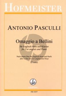 Pasculli Ommagio a Bellini fur English Horn und Klavier (Herausgegeben von Hans-Peter Frank)