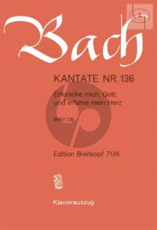 Bach Kantate No.136 BWV 136 - Erforsche mich, Gott, und erfahre mein Herz (Deutsch) (KA)