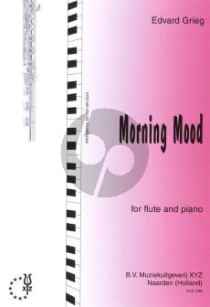 Grieg Morgenstimmung - Morning Mood for Flute and Piano (from Peer Gynt Suite Op.46 No.1) (Arranged by Jan van der Goot)