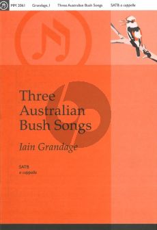 Grandage 3 Australian Bush Songs for SATB a Cappella