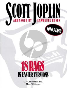 Joplin 18 Rags in easier versions for Piano (arr. Lawrence Rosen)
