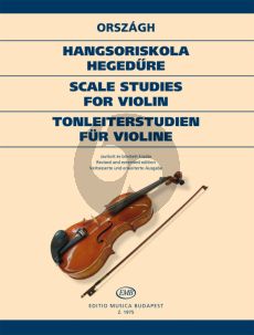 Orszagh Scale Studies Violin (Tonleiterstudien Violne) (Revised and extended edition)