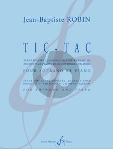 Robin Tic-Tac Soprano et Piano (texte d'apres l'Horloge arretee)
