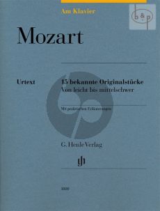 Mozart am Klavier (15 bekannte Originalstucke mit praktischen Erlauterungen)