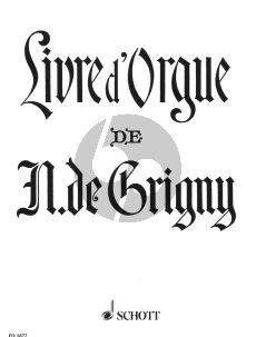 Grigny Livre d'Orgue (A. Guilmant)