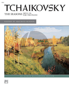 Tchaikovsky The Seasons Op.37/B Piano solo (edited by Maurice Hinson)