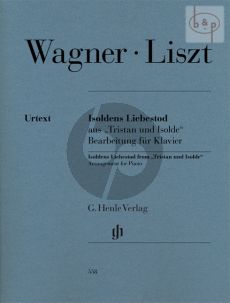 Wagner Isoldens Liebestod from Tristan und Isolde) Piano solo (transcr. Franz Liszt) (edited by Dominik Rahmer) (Henle-Urtext)