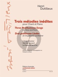 Dutilleux 3 Mélodies Inédites (3 Posthumous Songs) Voice-Piano (ed. François Le Roux)