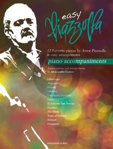 Piazzolla Easy Piazzolla - 12 Favorite Pieces Piano accompaniments (edited by Alessandro Cerino)