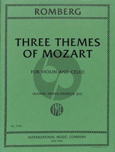 Romberg Three Themes of Mozart for Violin and Cello (edited by Henry Schradieck) (re edited by Nanae Iwata and Patrick Jee)