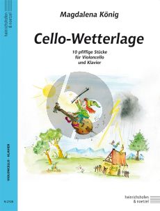 Konig Cello Wetterlage fur Cello und Klavier mit MP3 Download (10 pfiffige Stücke) (Leicht bis Mittelschwer)