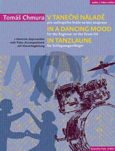 Chmura In a Dancing Mood - In Tanzlaune Drum Kit with Piano (Book with Audio / Video online)
