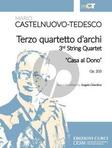 Castelnuovo-Tedesco Quartet No. 3 "Casa al Dono" Op. 203 2 Violins-Viola and Violoncello (Score/Parts) (Angelo Gilardino)