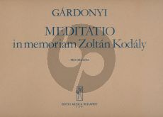 Gardonyi Meditatio in Memoriam Zoltan Kodaly Organ