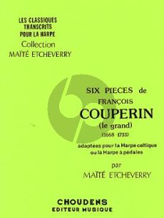 Couperin 6 Pieces Harpe (Etcheverry)