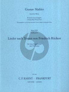 Mahler Lieder nach Texten von Ruckert (Voice-Orchestra) Fullscore (Kritische Gesamtausgabe Band XIV, Teilband 4, Int. G. Mahler Gesellschaft, Wien)