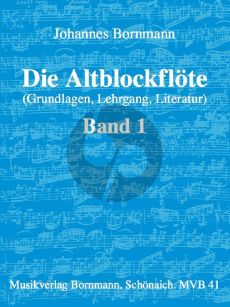 Bornmann Die Altblockflote Vol.1 (Grundlagen, Lehrgang, Literatur)