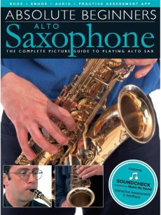 Absolute Beginners - Alto Saxophone (The Complete Picture Guide to Playing Alto Sax) (Book with Audio online)