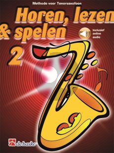 Oldekamp Kastelein Horen, Lezen & Spelen Vol.2 Methode Tenorsax Boek met Audio Online