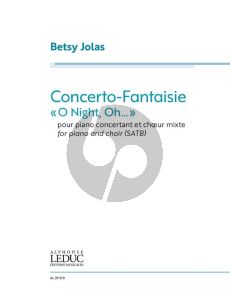 Jolas Concerto-Fantaisie 'O Night, Oh.' Piano with SATB (Score)