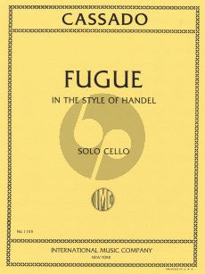 Cassado Fugue C-major in the Syle of Handel for Cello solo