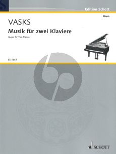 Vasks  Music for 2 Pianos (2 Copies Included)
