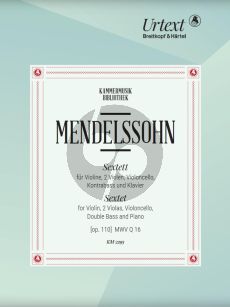 Mendelssohn Sextet Op.110 (MWV Q16) Violin- 2 Violas-Violonc.-Double Bass-Piano Score with the Piano Part (edited by Christoph Hellmundt)