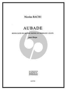 Bacri Aubade pour Harpe (Petite Suite en 4 Parties en Hommage a Ravel)