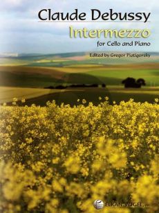 Debussy Intermezzo Cello-Piano (ed. Gregor Piatigorsky)