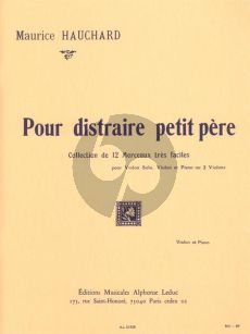 Hauchard Pour Distraire Petit Pere (12 Morceaux tres faciles)