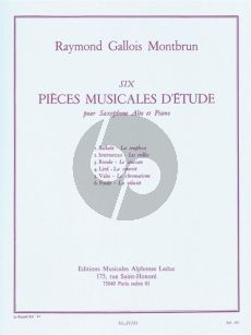 Gallois Montbrun 6 Pièces Musicales d'Etude Saxophone Alto et Piano