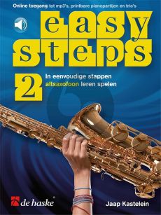 Kastelein Easy Steps Vol.2 Altsaxofoon Boek met Audio Online (In eenvoudige stappen altsaxofoon leren spelen)
