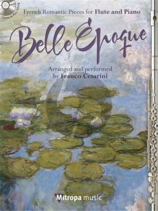 Album Belle Epoque (Cesarini) (French Romantic Pieces) for Flute and Piano Book with Cd (Advanced level)